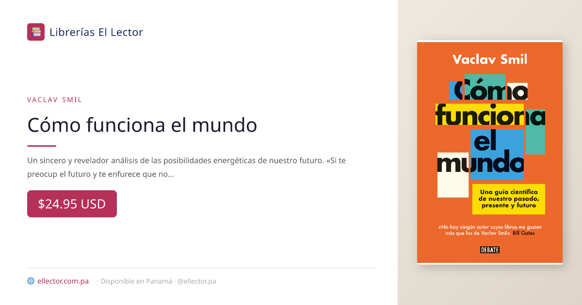 Libro | Cómo funciona el mundo | Vaclav Smil – Librerías El Lector Panamá