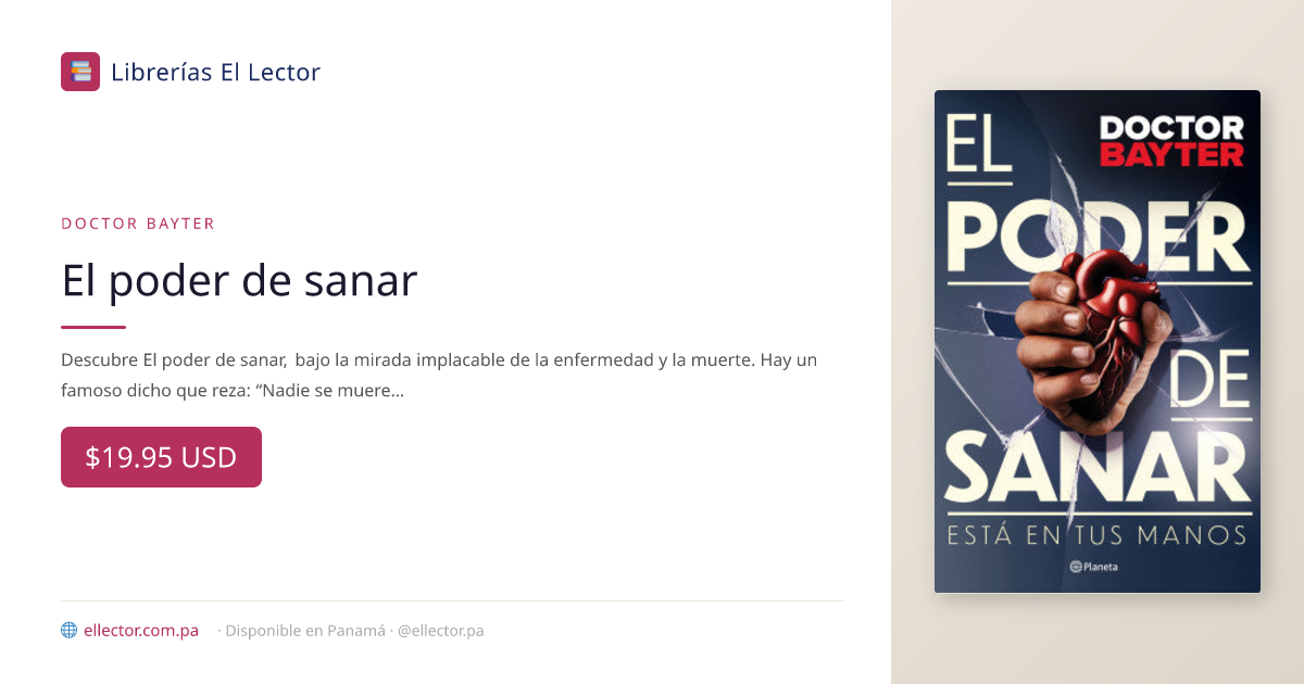 El poder de sanar | Doctor Bayter | Libro – Librerías El Lector Panamá