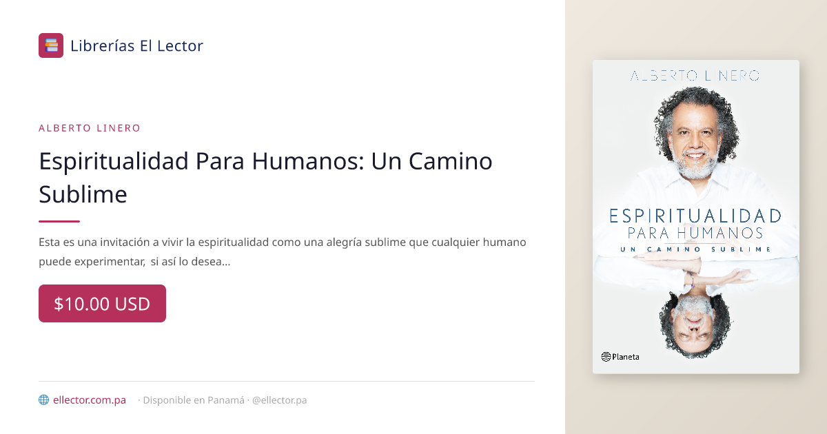 Espiritualidad Para Humanos: Un Camino Sublime – Librerías El Lector Panamá