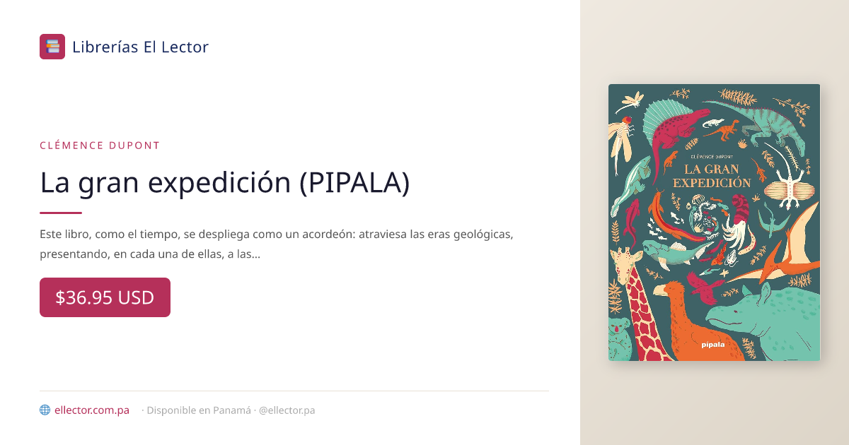 La gran expedición (PIPALA) – Librerías El Lector Panamá