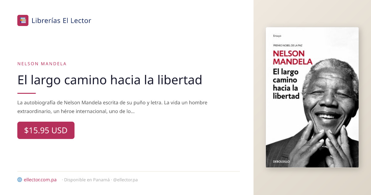 Largo Camino Hacia La Libertad, El | MANDELA NELSON – Librerías El ...