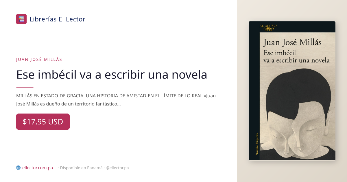 Libro | Ese imbécil va a escribir una novela | Juan José Millás ...