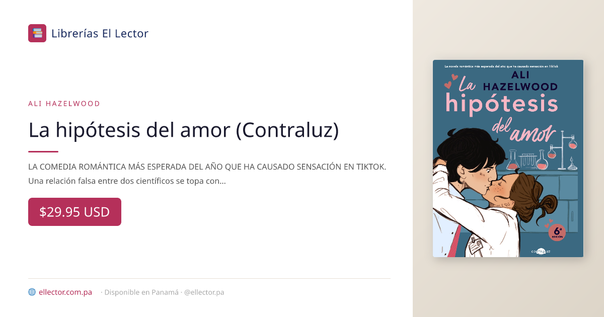 la-hipotesis-del-amor | Ali Hazelwood – Librerías El Lector Panamá