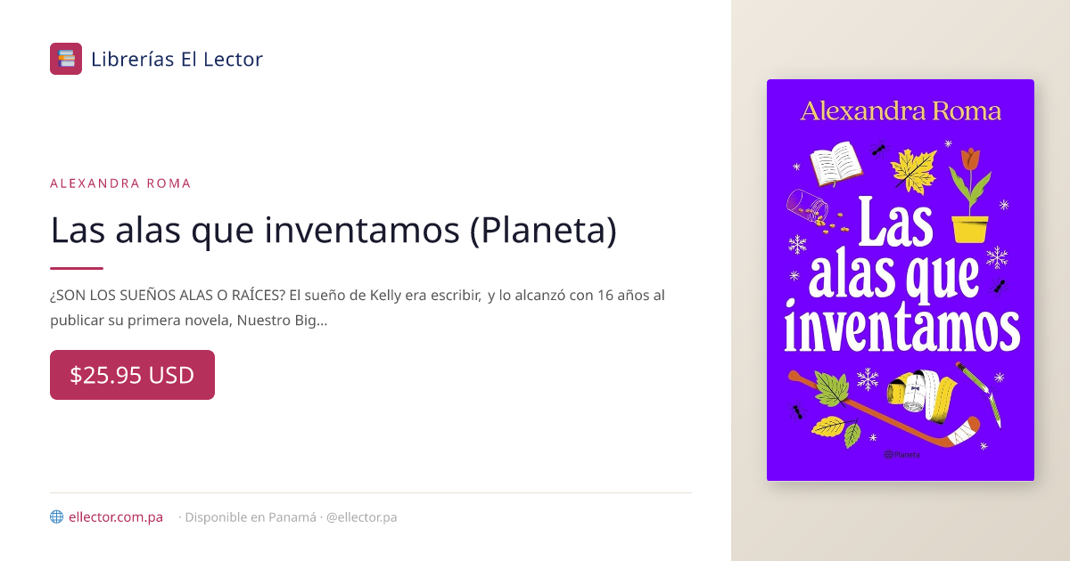 Las alas que inventamos (Planeta) – Librerías El Lector Panamá