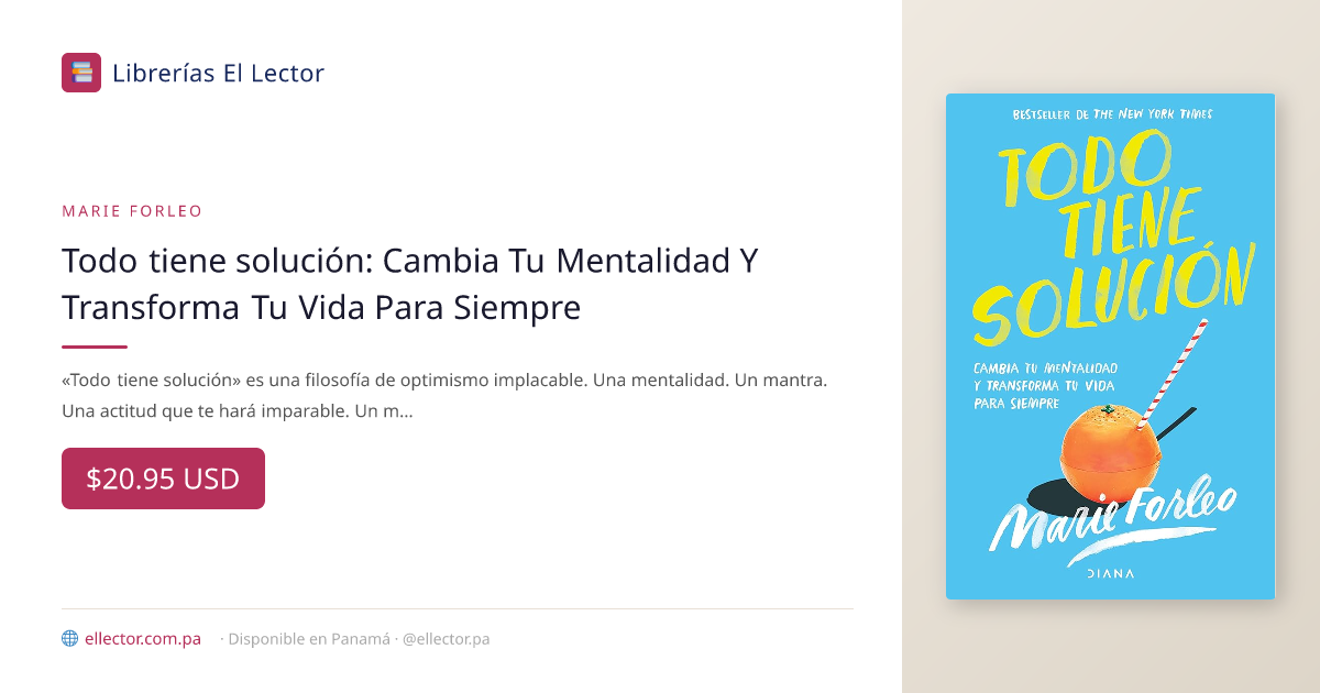 Todo tiene solución: Cambia Tu Mentalidad Y Transforma Tu Vida Para Si ...