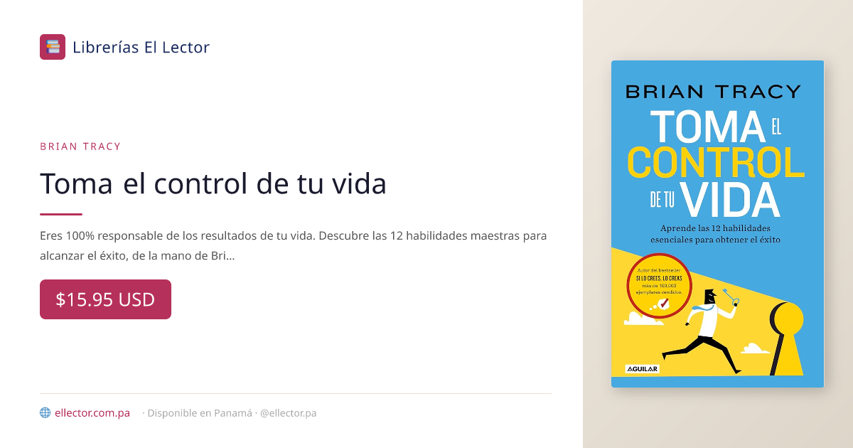 Toma el control de tu vida – Librerías El Lector Panamá