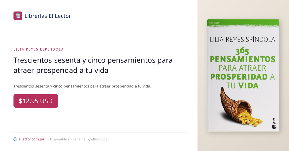Trescientos sesenta y cinco pensamientos para atraer prosperidad a tu ...
